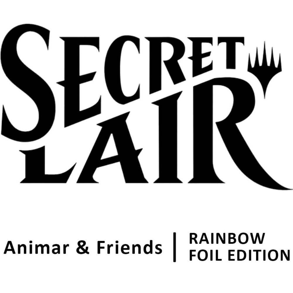 Secret Lair Drop: Animar & Friends - Rainbow Foil Edition -