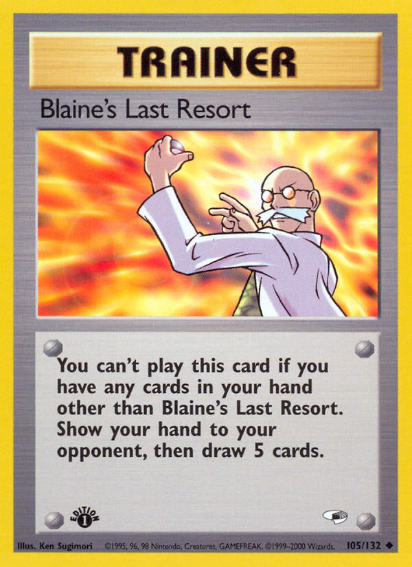 Blaine's Last Resort (105/132) [Gym Heroes 1st Edition] | North Valley Games