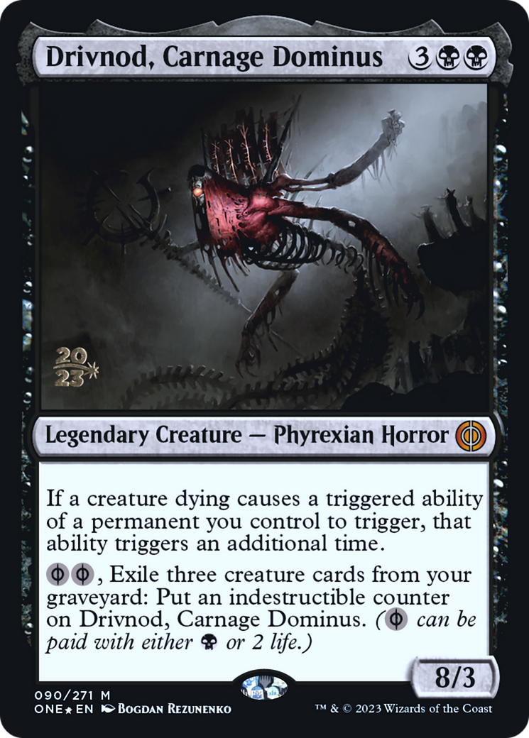 Drivnod, Carnage Dominus [Phyrexia: All Will Be One Prerelease Promos] | North Valley Games