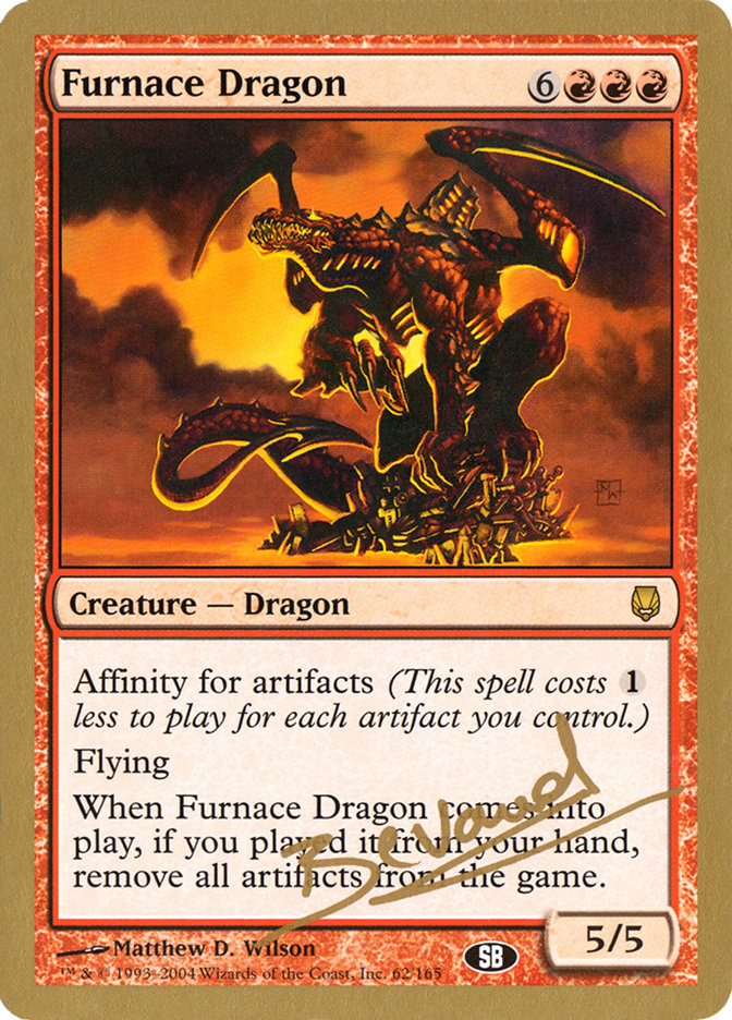 Furnace Dragon (Manuel Bevand) (SB) [World Championship Decks 2004] | North Valley Games