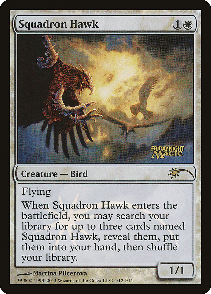 Squadron Hawk [Friday Night Magic 2011] | North Valley Games