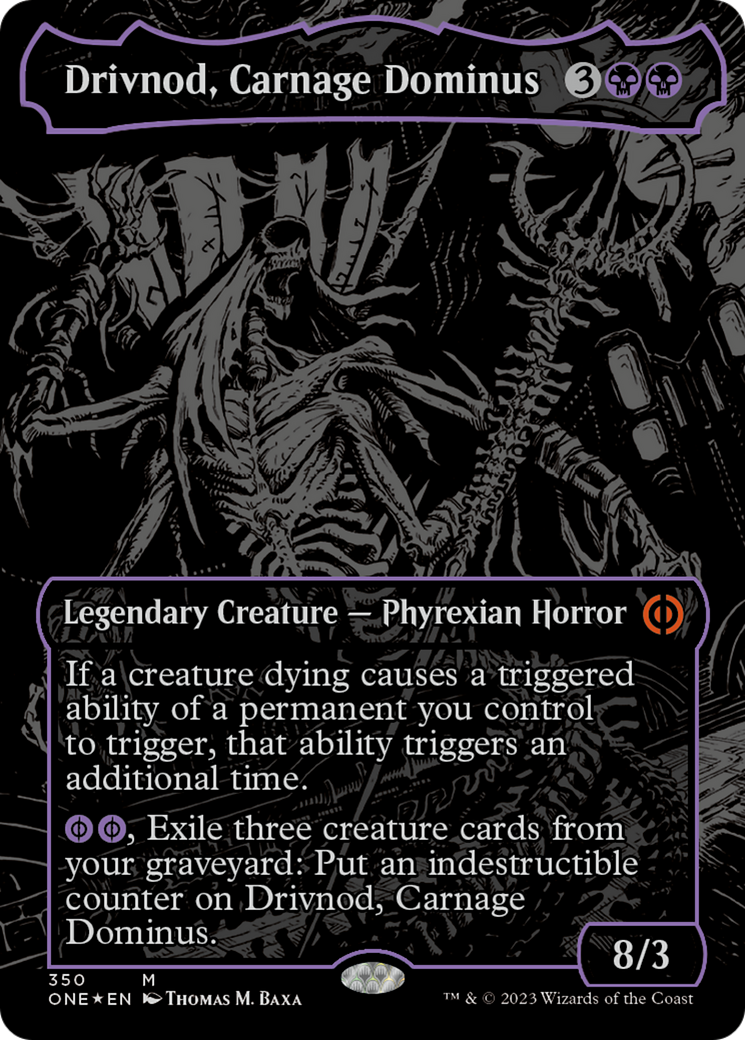 Drivnod, Carnage Dominus (Oil Slick Raised Foil) [Phyrexia: All Will Be One] | North Valley Games