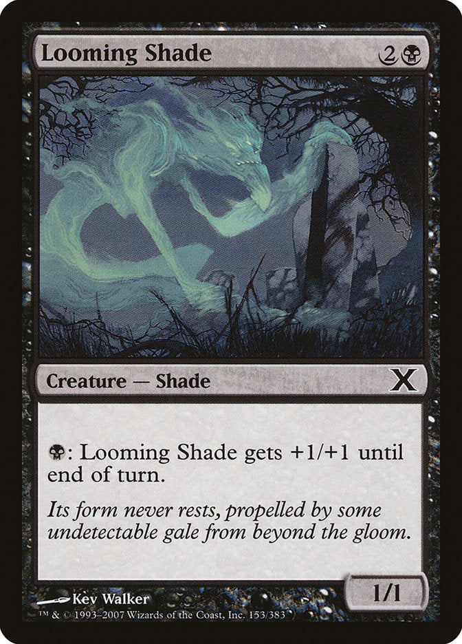 Looming Shade [Tenth Edition] | North Valley Games