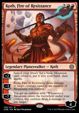 Koth, Fire of Resistance (Promo Pack) [Phyrexia: All Will Be One Promos] | North Valley Games
