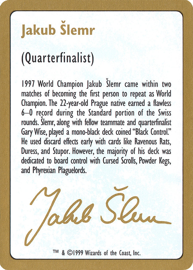 Jakub Slemr Bio [World Championship Decks 1999] | North Valley Games