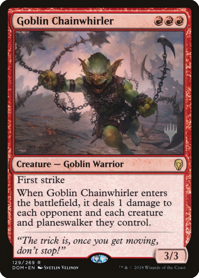 Goblin Chainwhirler (Promo Pack) [Dominaria Promos] | North Valley Games