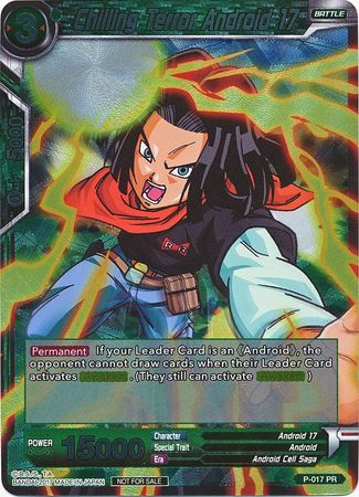 Chilling Terror Android 17 (P-017) [Promotion Cards] | North Valley Games