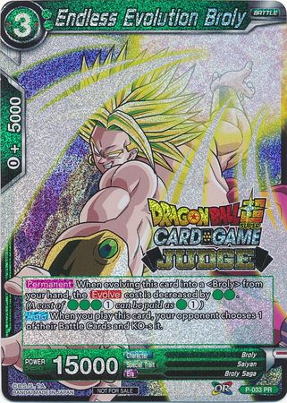 Endless Evolution Broly (P-033) [Judge Promotion Cards] | North Valley Games