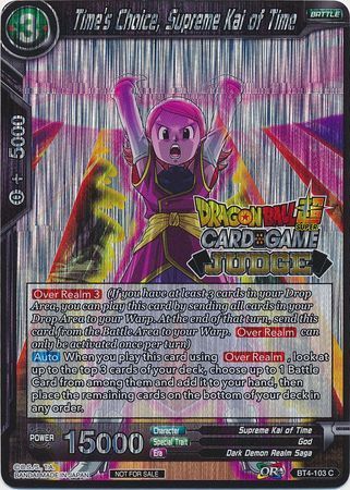 Time's Choice, Supreme Kai of Time (BT4-103) [Judge Promotion Cards] | North Valley Games