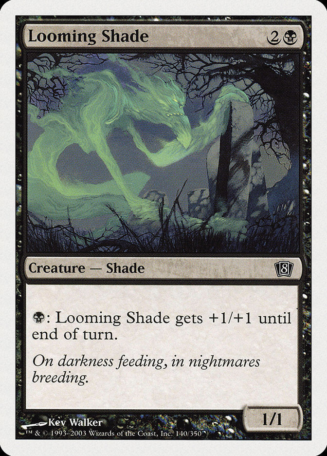 Looming Shade [Eighth Edition] | North Valley Games