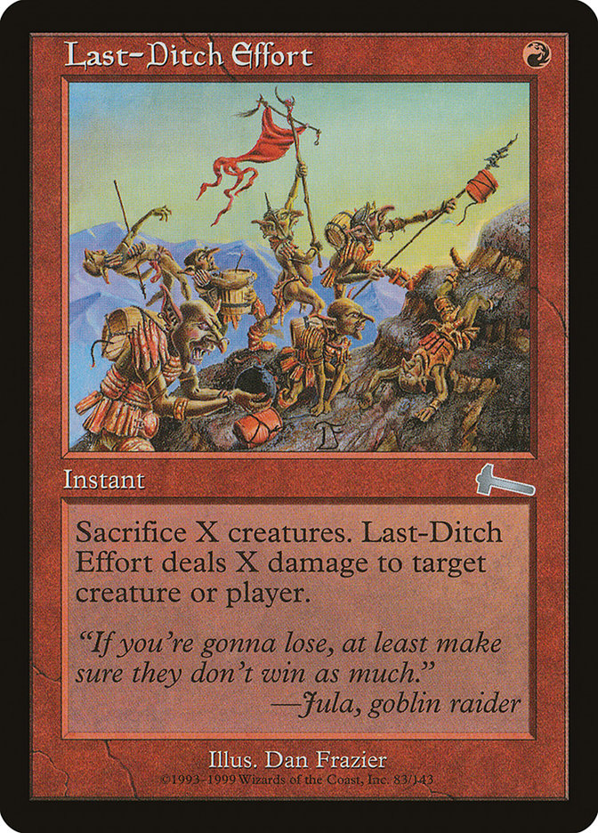 Last-Ditch Effort [Urza's Legacy] | North Valley Games