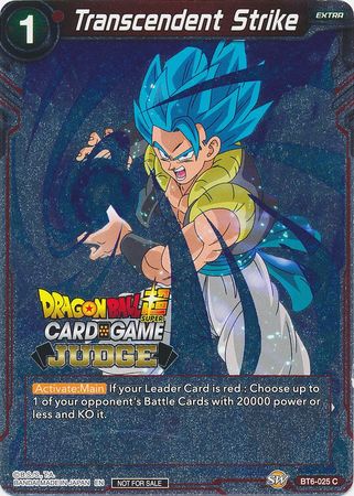 Transcendent Strike (BT6-025) [Judge Promotion Cards] | North Valley Games