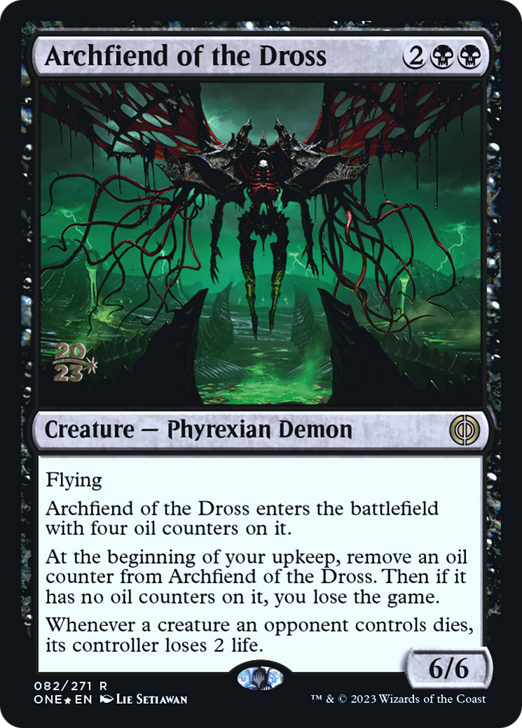Archfiend of the Dross [Phyrexia: All Will Be One Prerelease Promos] | North Valley Games