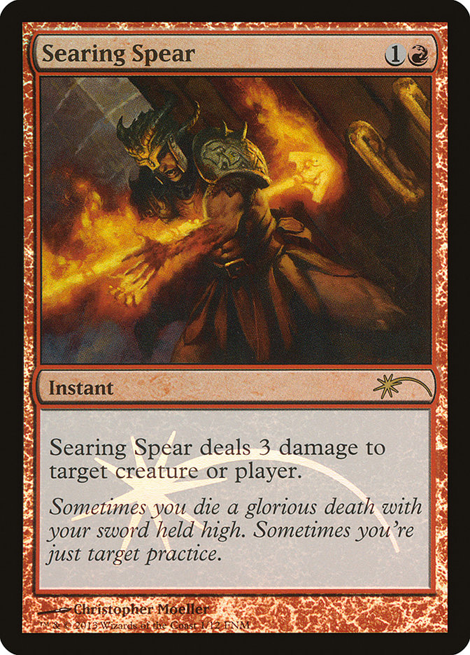 Searing Spear [Friday Night Magic 2013] | North Valley Games