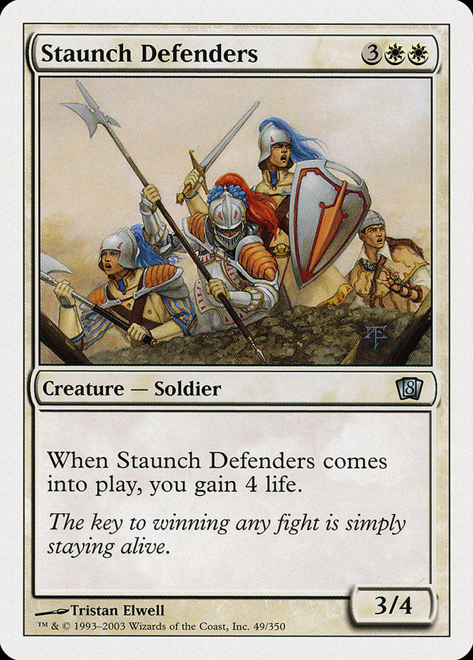 Staunch Defenders [Eighth Edition] | North Valley Games