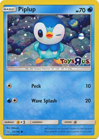 Piplup (32/156) (Toys R Us Promo) [Sun & Moon: Ultra Prism] | North Valley Games