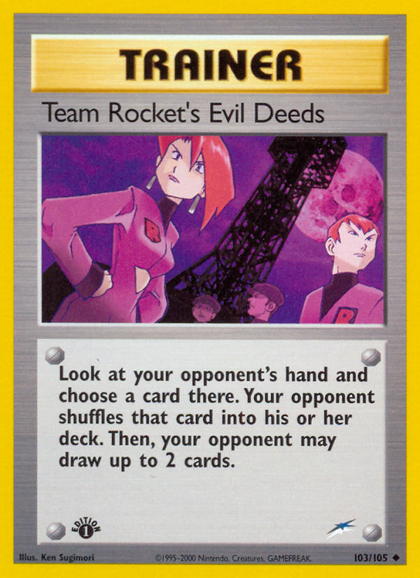 Team Rocket's Evil Deeds (103/105) [Neo Destiny 1st Edition] | North Valley Games
