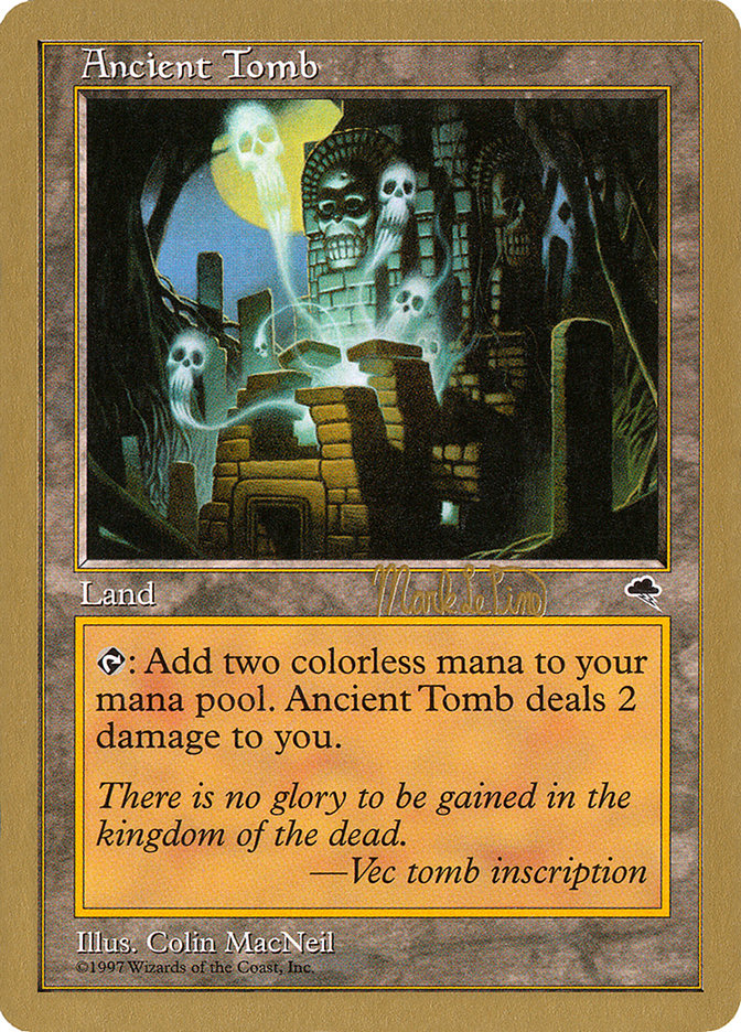 Ancient Tomb (Mark Le Pine) [World Championship Decks 1999] | North Valley Games