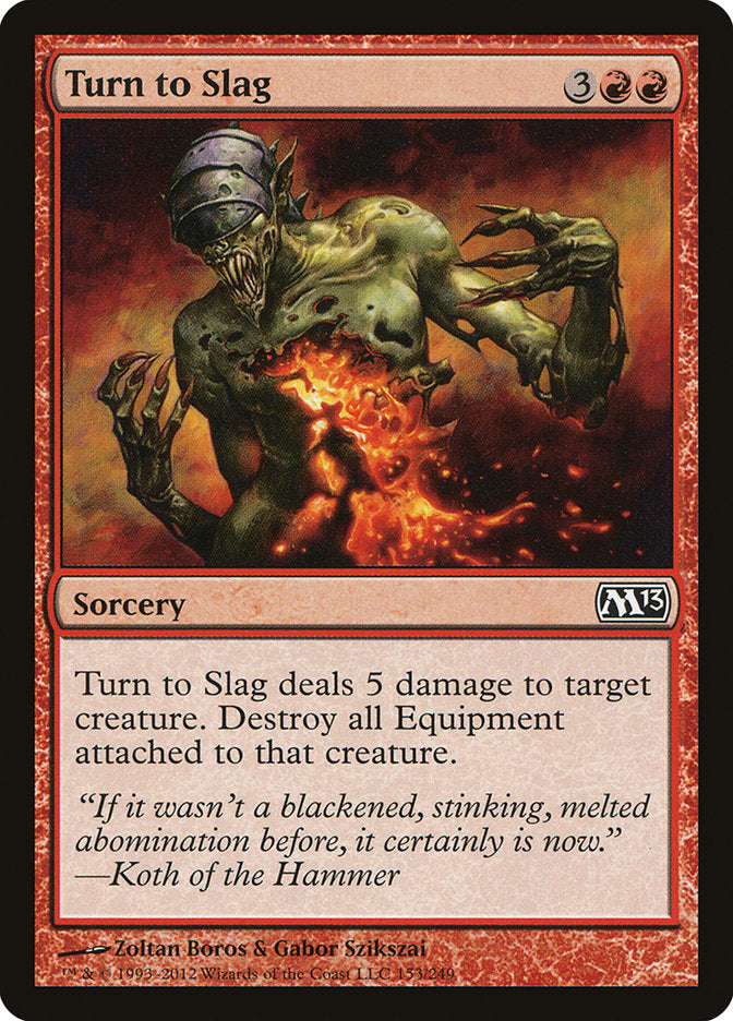 Turn to Slag [Magic 2013] | North Valley Games