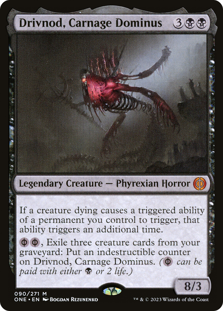 Drivnod, Carnage Dominus [Phyrexia: All Will Be One] | North Valley Games