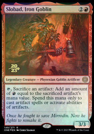 Slobad, Iron Goblin [Phyrexia: All Will Be One Prerelease Promos] | North Valley Games