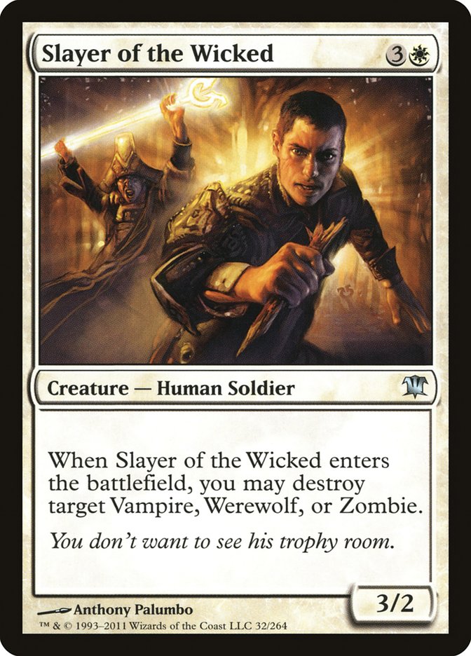 Slayer of the Wicked [Innistrad] | North Valley Games